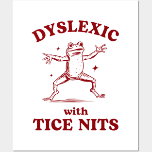 Dyslexic With Tice Nits, Funny Dyslexia Shirt, Frog T Shirt, Dumb Y2k Shirt, Stupid Vintage Shirt, Sarcastic Cartoon Tee, Silly Meme Posters and Art